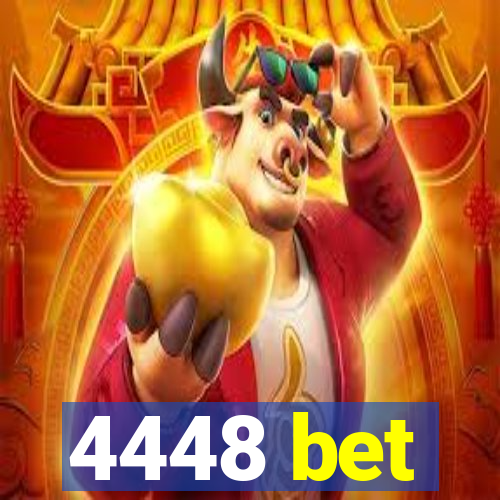 4448 bet